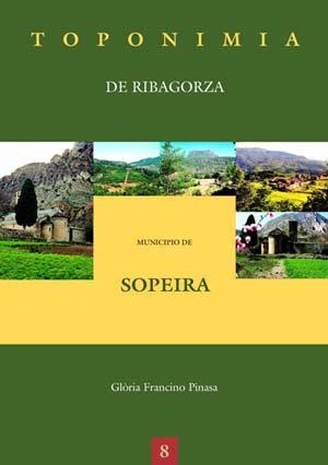 TOPONIMIA DE RIBAGORZA. MUNICIPIO DE SOPEIRA | 9788497430470 | FRANCINO PINASA, GLORIA