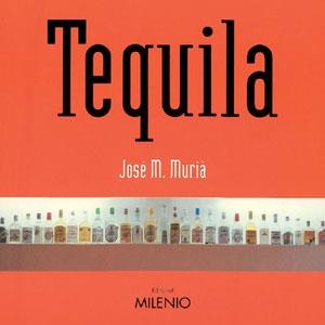 TEQUILA | 9788497431149 | MURIÀ, JOSÉ M.