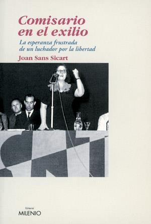 COMISARIO DE GUERRA EN EL EXILIO | 9788497431095 | SANS SICART, JOAN