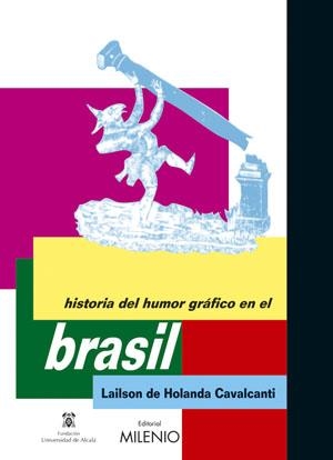 HISTORIA DEL HUMOR GRÁFICO EN BRASIL | 9788497431613 | DE HOLANDA CAVALCANTI, LAILSON