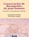 CONSERVACIÓN DE DOCUMENTOS DE GRAN FORMATO | 9788497431590 | BORRELL CREHUET, ÀNGELS / BELLO URGELLÉS, CARME