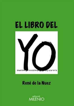 LIBRO DEL YO, EL | 9788497432153 | DE LA NUEZ, RENÉ