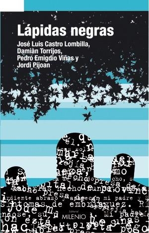 LÁPIDAS NEGRAS | 9788497431712 | CASTRO LOMBILLA, JOSÉ LUIS / TORRIJOS, DAMIÁN / VIÑAS ALFONSO, PEDRO E.