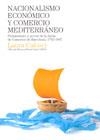NACIONALISMO ECONÓMICO Y COMERCIO MEDITERRÁNEO | 9788497432177 | CALOSCI, LAURA