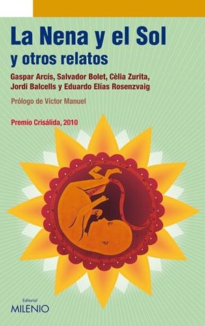 NENA Y EL SOL Y OTROS RELATOS, LA | 9788497434263 | ARCÍS, GASPAR / BOLET, SALVADOR / ZURITA, CÈLIA / BALCELLS, JORDI / ROSENVAIG, EDUARDO E.