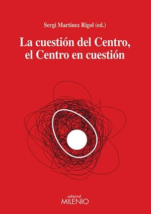 CUESTIÓN DEL CENTRO, EL CENTRO EN CUESTIÓN, LA | 9788497433358 | VARIOS AUTORES
