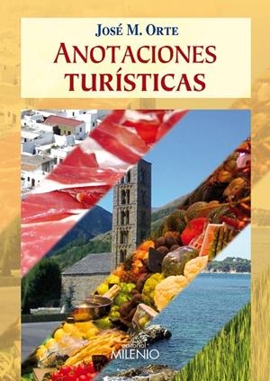 ANOTACIONES TURÍSTICAS | 9788497434508 | ORTE BERMÚDEZ, JOSÉ MARÍA