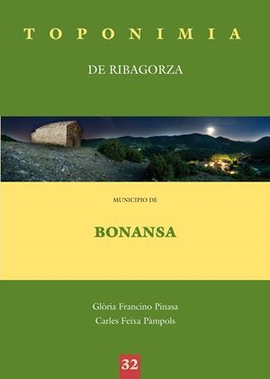 TOPONIMIA DE RIBAGORZA. MUNICIPIO DE BONANSA | 9788497434362 | FRANCINO PINASA, GLÒRIA / FEIXA PÀMPOLS, CARLES