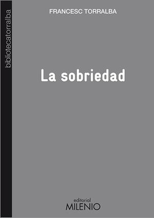 SOBRIEDAD, LA | 9788497435048 | TORRALBA, FRANCESC