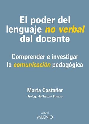 PODER DEL LENGUAJE NO VERBAL DEL DOCENTE, EL | 9788497434720 | CASTAÑER BALCELLS, MARTA
