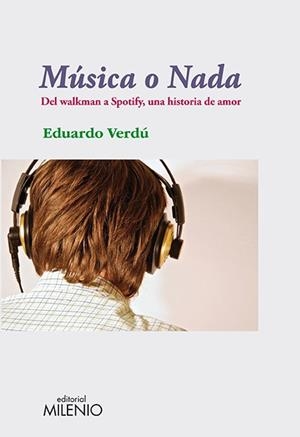 MÚSICA O NADA | 9788497434737 | VERDÚ FERRÁNDIZ, EDUARDO