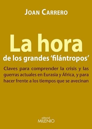 HORA DE LOS GRANDES "FILÁNTROPOS", LA | 9788497434744 | CARRERO SARALEGUI, JOAN