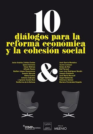 10 DIÁLOGOS PARA LA REFORMA ECONÓMICA Y LA COHESIÓN SOCIAL | 9788497435765 | VARIOS AUTORES