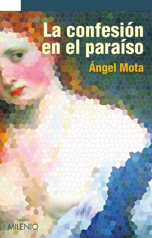 CONFESIÓN EN EL PARAÍSO, LA | 9788497436250 | MOTA, ÁNGEL