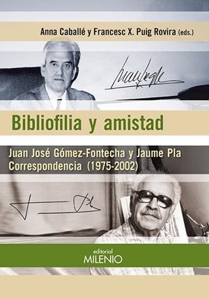 BIBLIOFILIA Y AMISTAD | 9788497436472 | CABALLÉ MASFORROLL, ANNA / PUIG ROVIRA, FRANCESC XAVIER