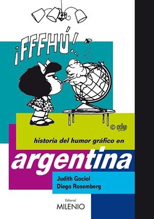 HISTORIA DEL HUMOR GRÁFICO EN ARGENTINA | 9788497436595 | GOCIOL, JUDITH / ROSEMBERG, DIEGO