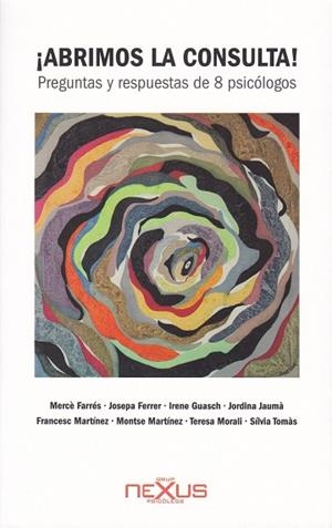 ABRIMOS LA CONSULTA | 9788494562402 | FARRÉS IGLESIAS, MERCÈ/FERRER VILA, JOSEPA/GUASCH PAPIOL, IRENE/JAUMÀ EJARQUE, JORDINA/MARTÍNEZ GARC
