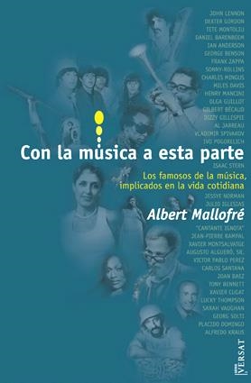 CON LA MÚSICA A ESTA PARTE | 9788496349025 | MALLOFRÉ I MILÀ, ALBERT