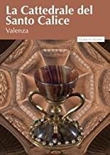 CATTEDRALE DEL SANTO CALICE DI VALENZA, LA | 9788497436328