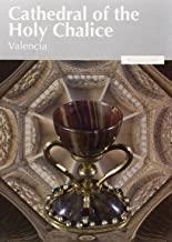 CATHEDRAL OF THE HOLY CHALICE OF VALENCIA | 9788497436335