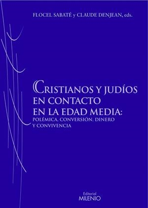 CRISTIANOS Y JUDÍOS EN CONTACTO EN LA EDAD MEDIA | 9788497432986 | VARIOS AUTORES