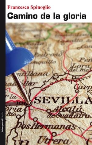 CAMINO DE LA GLORIA | 9788479480950 | SPINOGLIO, FRANCESCO