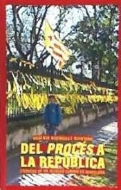 DEL PROCÉS A LA REPÚBLICA | 9788479481490 | RODRÍGUEZ QUINTANA, ARSENIO