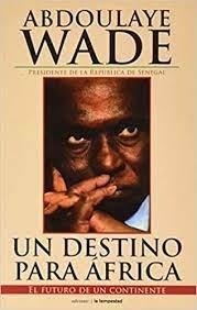DESTINO PARA ÁFRICA, UN | 9788479481155 | WADE, ABDOULAYE