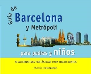 GUIA DE BARCELONA Y METRÓPOLI PARA PADRES Y NIÑOS | 9788479489762 | INSA, IOLANDA