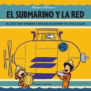 SUBMARINO Y LA RED, EL | 9788479481186 | CLAVERO, CARLOS