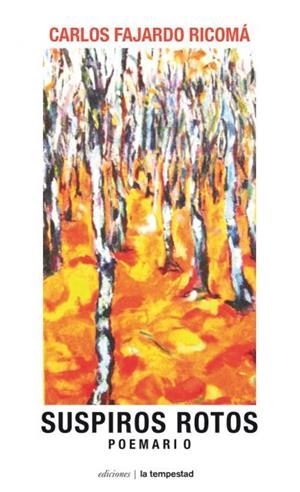 SUSPIROS ROTOS | 9788479480981 | FAJARDO RICOMÁ, CARLOS