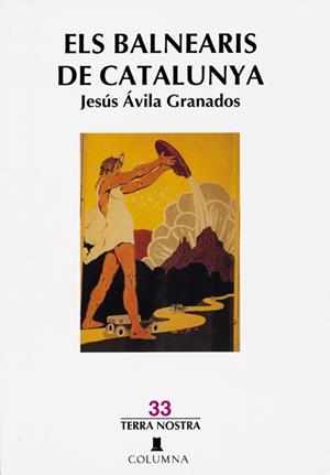 BALNEARIS DE CATALUNYA, ELS | 9788478096978 | ÀVILA GRANADOS, JESÚS