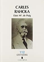 CARLES RAHOLA | 9788478097470 | DE PUIG, LLUÍS M.
