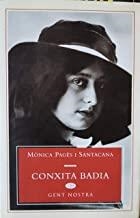 CONXITA BADIA | 9788460705444 | PAGÈS I SANTACANA, MÓNICA