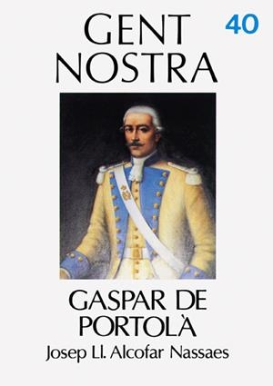 GASPAR DE PORTOLÀ | 9788473271165 | ALCOFAR, JOSEP LL.