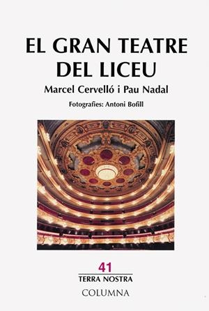 GRAN TEATRE DEL LICEU, EL | 9788483007921 | NADAL, PAU / CERVELLÓ, MARCEL