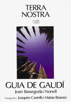GUIA DE GAUDÍ | 9788473271837 | BASSEGODA I NONELL, JOAN