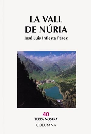 VALL DE NÚRIA, LA | 9788483006016 | INFIESTA PÉREZ, JOSÉ LUIS
