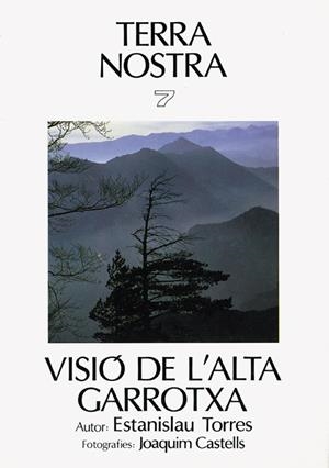 VISIÓ DE L'ALTA GARROTXA | 9788473271509 | TORRES, ESTANISLAU