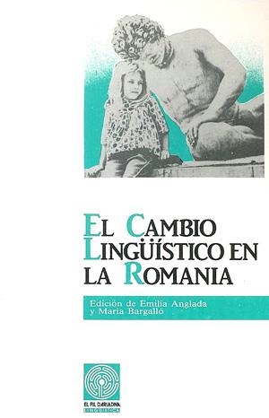 CAMBIO LINGÜÍSTICO EN LA ROMANIA, EL | 9788478560493 | VARIOS AUTORES