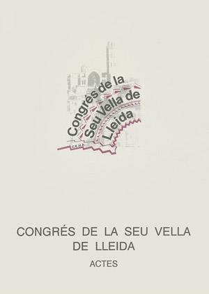 CONGRÉS DE LA SEU VELLA DE LLEIDA | 9788479350659 | VARIOS AUTORES