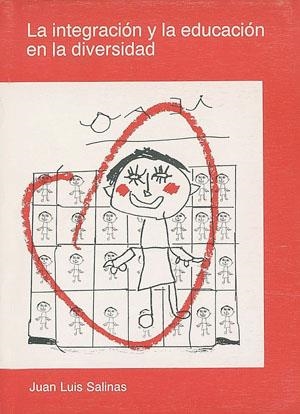 INTEGRACIÓN Y EDUCACIÓN EN DIVERSIDAD, LA | 9788479351076 | SALINAS, JUAN LUIS