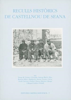 RECULLS HISTÒRICS DE CASTELLNOU DE SEANA | 9788479351250 | VARIOS AUTORES