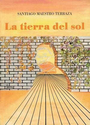 TIERRA DEL SOL, LA | 9788479351380 | MAESTRO TERRAZA, SANTIAGO