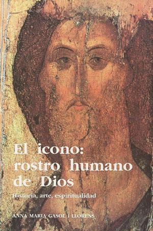 ICONO: ROSTRO HUMANO DE DIOS, EL | 9788479351434 | GASOL, ANNA MARIA