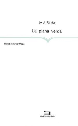PLANA VERDA, LA | 9788479351939 | PÀMIAS, JORDI