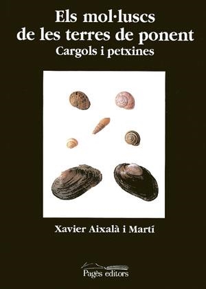 MOL·LUSCS DE LES TERRES DE PONENT, ELS | 9788479352097 | AIXALÀ, XAVIER