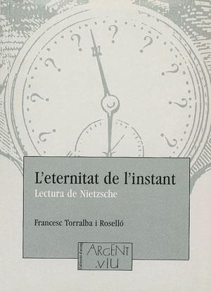 ETERNITAT DE L'INSTANT, L' | 9788479352165 | TORRALBA ROSELLÓ, FRANCESC