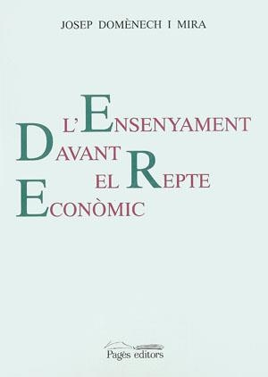 ENSENYAMENT DAVANT EL REPTE ECONÒMIC, L' | 9788479352783 | DOMÈNECH, JOSEP