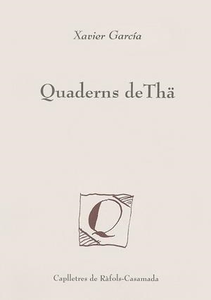 QUADERNS DE THÄ | 9788479353131 | GARCÍA, XAVIER